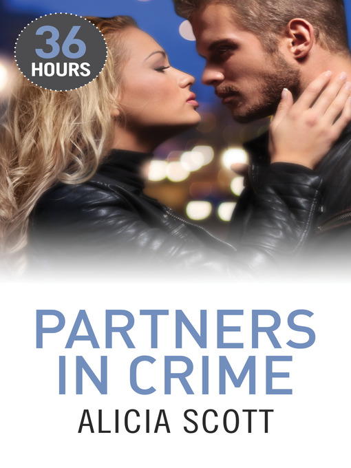 Title details for Partners in Crime by Alicia Scott - Available